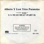 Alberto Y Lost Trios Paranoias - **** You