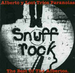 Alberto Y Lost Trios Paranoias - Snuff Rock: The Best Of The Albertos 