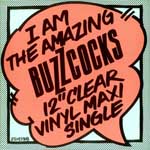 Buzzcocks - I Am The Amazing Buzzcocks 