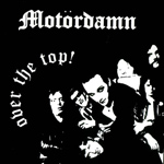 The Damned - The One, The Only Motordamn Session!
