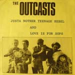 The Outcasts - Just Another Teenage Rebel