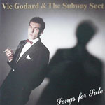 Vic Godard & The Subway Sect - Songs For Sale