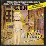 G.B.H. - Attack And Revenge By City Baby's - Definite G.B.H. Collection)